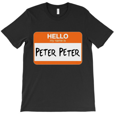 Hello My Name Is Peter Peter T-shirt Designed By Best Selling