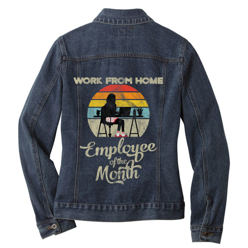 Work From Home Employee Of The Month Wfh Telecommuting Ladies Denim Jacket by StarActon | Artistshot