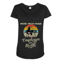 Work From Home Employee Of The Month Wfh Telecommuting Maternity Scoop Neck T-shirt | Artistshot