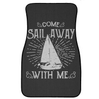 Come Sail Away Front Car Mat | Artistshot