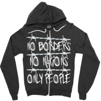 No Borders No Nations Only People  Abolish Ice, Close The Camps Zipper Hoodie | Artistshot