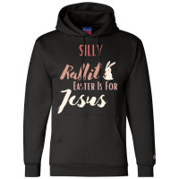 Cute Silly Rabbit Easter Is For Jesus Christians Champion Hoodie | Artistshot