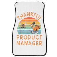 Product Manager Job Funny Thanksgiving T Shirt Front Car Mat | Artistshot