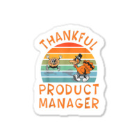 Product Manager Job Funny Thanksgiving T Shirt Sticker | Artistshot