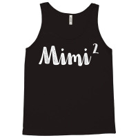 Mimi2 Mimi Squared Times Two Twins 2nd Power New Soon Gift T Shirt Tank Top | Artistshot