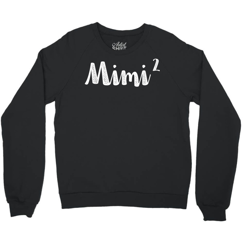 Mimi2 Mimi Squared Times Two Twins 2nd Power New Soon Gift T Shirt Crewneck Sweatshirt by cm-arts | Artistshot