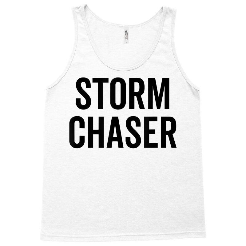 Storm Chaser Funny Weather Meteo Cloud Lightning Thunder T Shirt Tank Top by alishia3asa | Artistshot