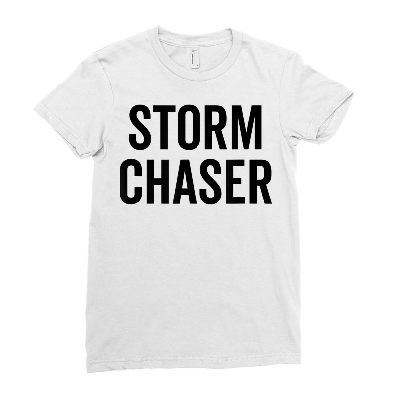 Storm Chaser Funny Weather Meteo Cloud Lightning Thunder T Shirt Ladies Fitted T-Shirt by alishia3asa | Artistshot