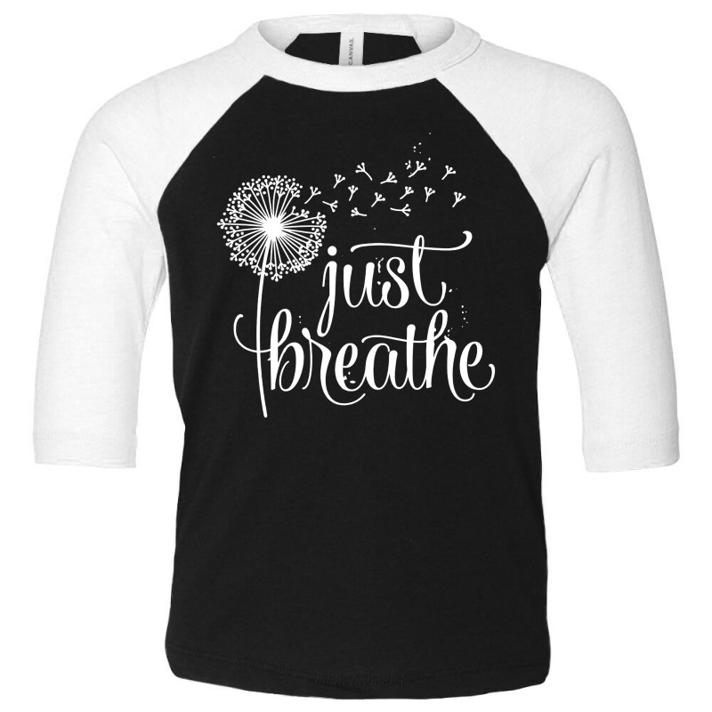 Just Breathe Toddler 3/4 Sleeve Tee by Bull Tees | Artistshot