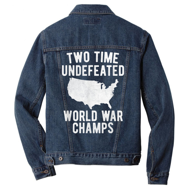 Two Time Ww1 Ww2 American Flag Champions T Shirt Men Denim Jacket by cm-arts | Artistshot