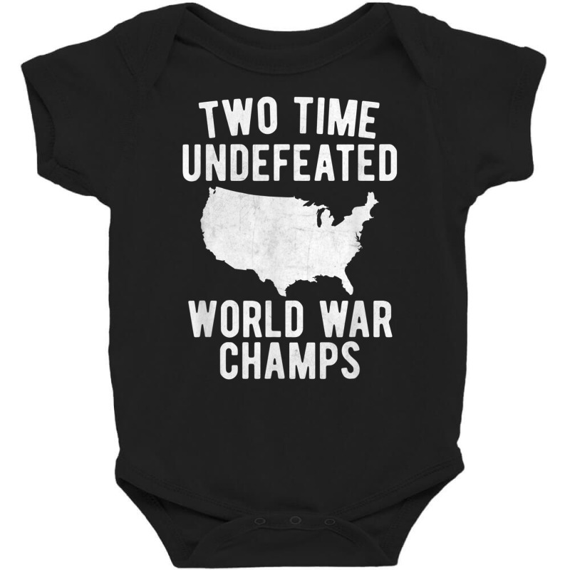 Two Time Ww1 Ww2 American Flag Champions T Shirt Baby Bodysuit by cm-arts | Artistshot