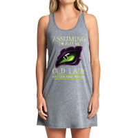 Assuming I'm Just An Old Lady Was Your First Mistake Dragon Tank Dress | Artistshot