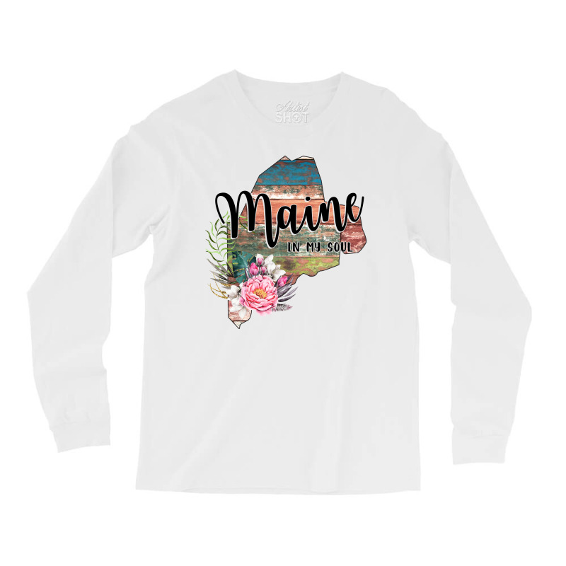 Maine In My Soul Long Sleeve Shirts | Artistshot