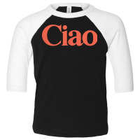 Ciao Bella T Shirt Toddler 3/4 Sleeve Tee | Artistshot