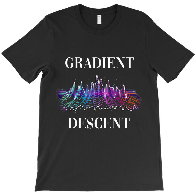 Gradient Descent Machine Learning T-shirt | Artistshot