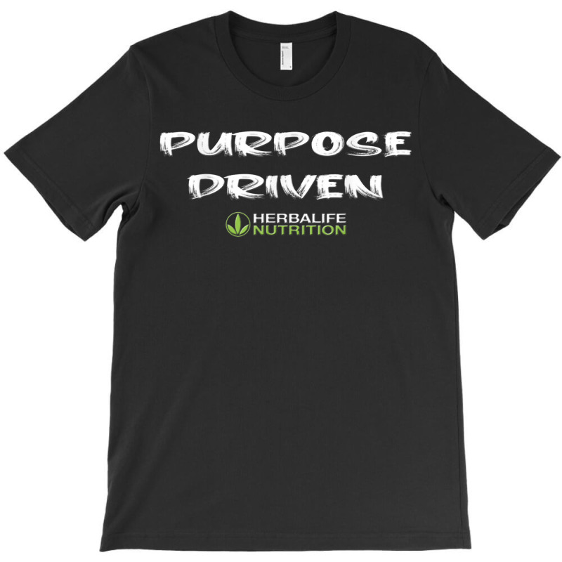 Purpose Driven Herbalife Nutrition T-Shirt by SparkleTzeremes | Artistshot