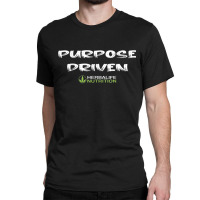 Purpose Driven Herbalife Nutrition Classic T-shirt | Artistshot