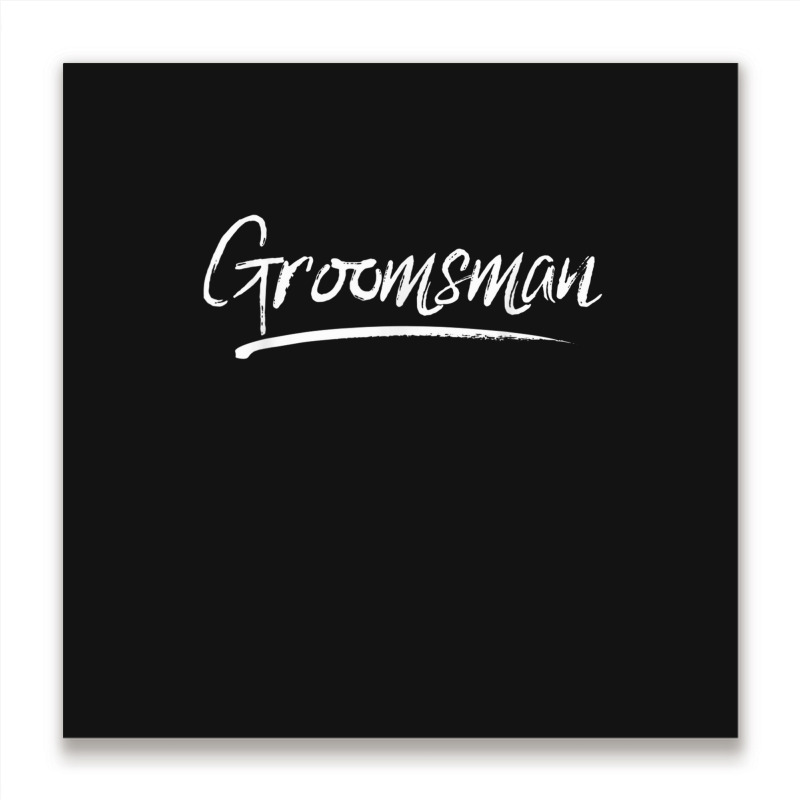 Groomsman Matching Bachelor Party Groomsmen Group Metal Print Square | Artistshot