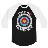 This Is My Archery  Archer Target Bow Shooting Vintage 3/4 Sleeve Shirt | Artistshot