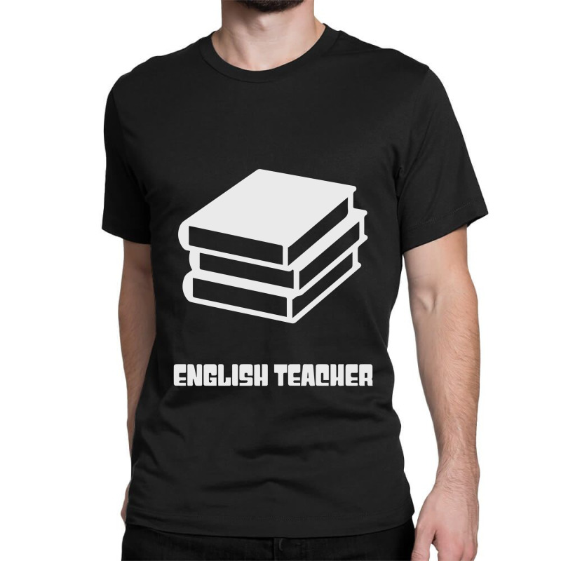 English Teacher Classic T-shirt by yoyoh | Artistshot