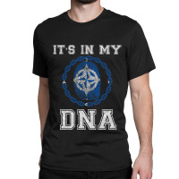 Nato Its In My Dna Gift For Nato From Nato  Dna Strand And Thumbprint  Classic T-shirt | Artistshot