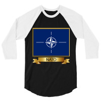 Nato Named Flag S, Gifts And Products 3/4 Sleeve Shirt | Artistshot