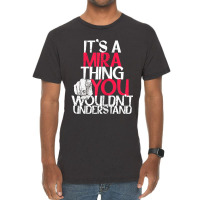 Womens It's A Mira Thing You Wouldn't Understand Vintage T-shirt | Artistshot