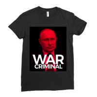 Putin Is A War Criminal Ladies Fitted T-shirt | Artistshot