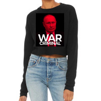 Putin Is A War Criminal Cropped Sweater | Artistshot