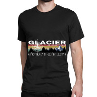 Glacier National Park With Gps Location Design Classic T-shirt | Artistshot