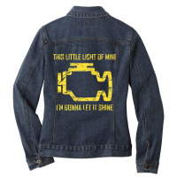 This Little Light Of Mine  Check Engine Light  Copy Ladies Denim Jacket | Artistshot