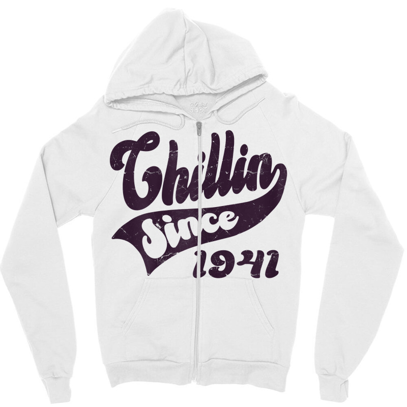 Womens Chillin Since 1941, Retro Style Born In 1941 Birthday T Shirt Zipper Hoodie | Artistshot