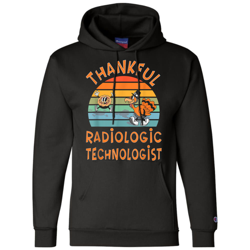 Radiologic Technologist Job Funny Thanksgiving T Shirt Champion Hoodie by caneypga | Artistshot