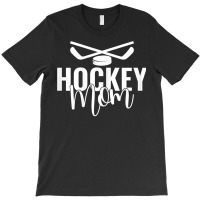 Womens Ice Hockey Mom Player Coach Hockey Mother T Shirt T-shirt | Artistshot