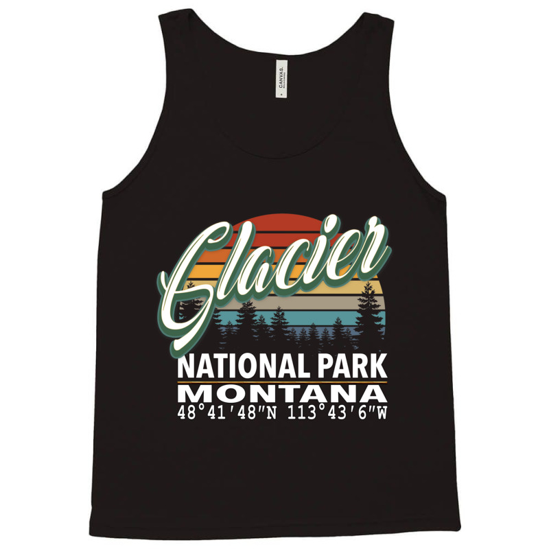 Vintage  Retro Color Glacier National Park With Gps Location Design Re Tank Top by BILLYJOHNSON | Artistshot