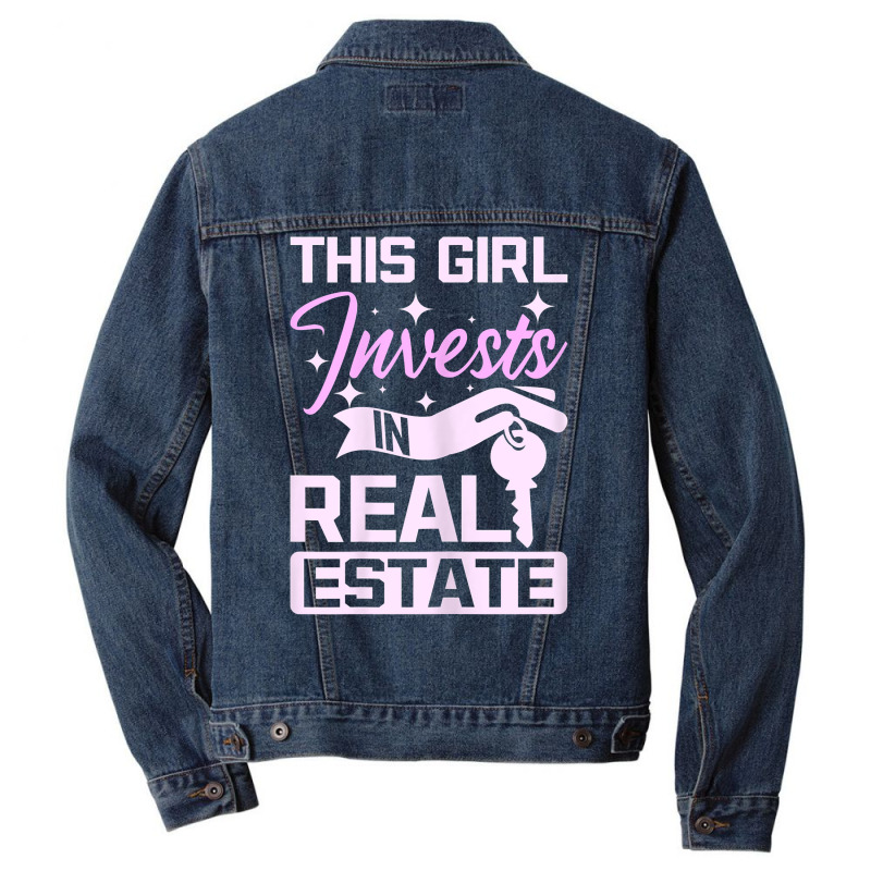 Womens This Girl Invests In Real Estate T Shirt Men Denim Jacket | Artistshot