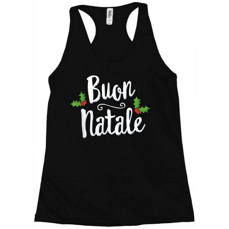 Buon Natale Italy Pride Xmas Holiday Italian Christmas Racerback Tank by CarolinePascua | Artistshot