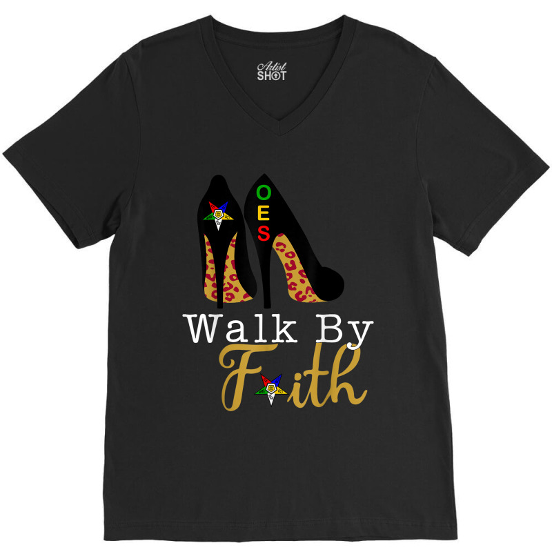 Oes Fatal Sister Walk By Faith Eastern Star Mother S Day V-Neck Tee by KaseyReyes | Artistshot