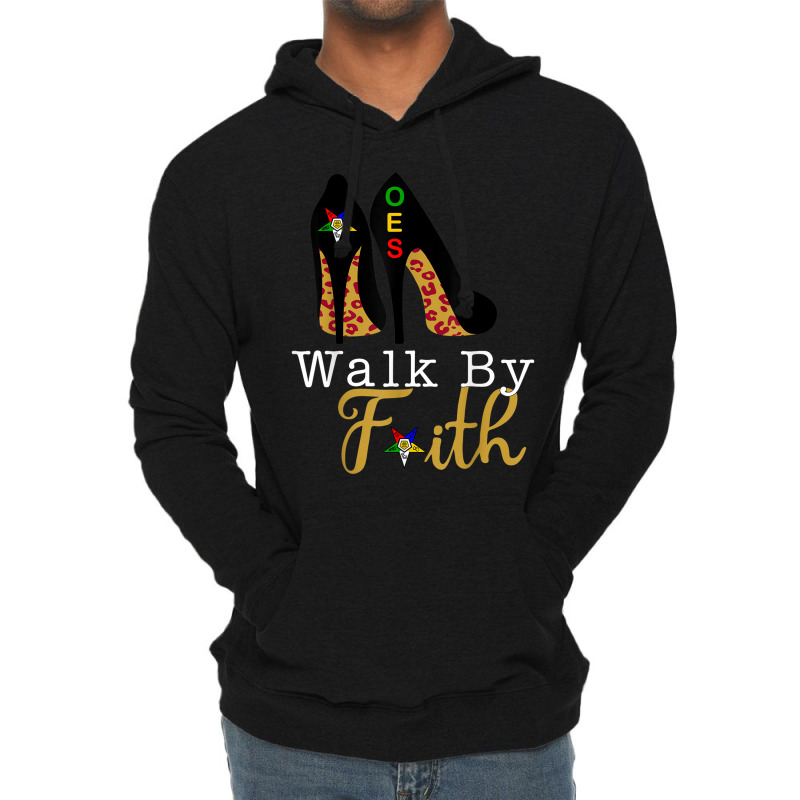 Oes Fatal Sister Walk By Faith Eastern Star Mother S Day Lightweight Hoodie by KaseyReyes | Artistshot