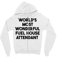 World's Most Wonderful Fuel House Attendant T Shirt Zipper Hoodie | Artistshot