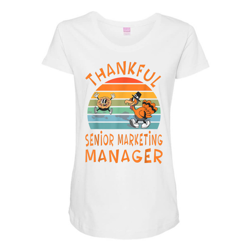 Senior Marketing Manager Job Funny Thanksgiving T Shirt Maternity Scoop Neck T-shirt by cm-arts | Artistshot