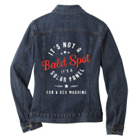 Mens It's Not A Bald Spot It's A Solar Panel For A Sex Machine Ladies Denim Jacket | Artistshot