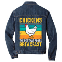 Chicken Chick Funny Chicken Chickens The Pet That Poops Breakfast 336  Men Denim Jacket | Artistshot