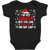 Christmas Pjs I'm Not Santa But You Can Still Sit On My Lap Sweatshirt Baby Bodysuit | Artistshot