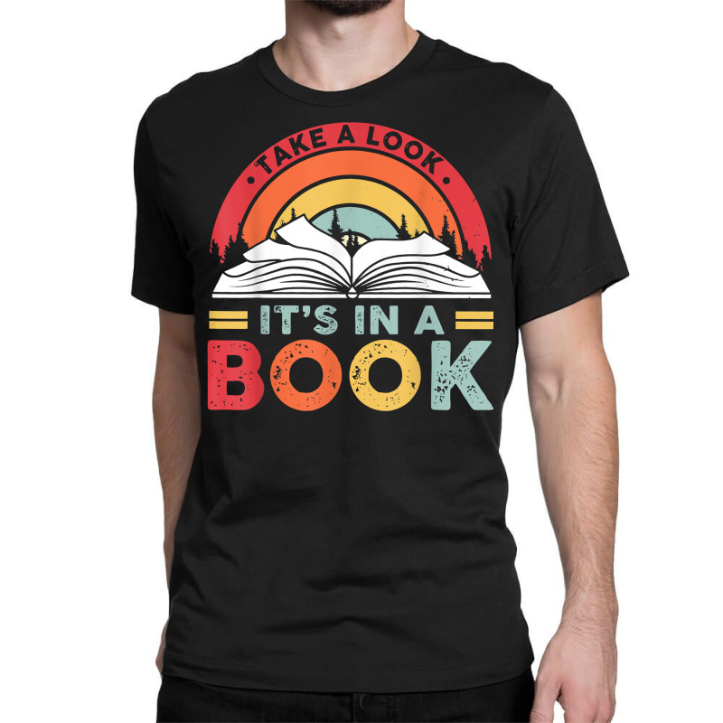 Take A Look It's In A Book Reading Vintage Retro Rainbow T Shirt Classic T-shirt by cm-arts | Artistshot