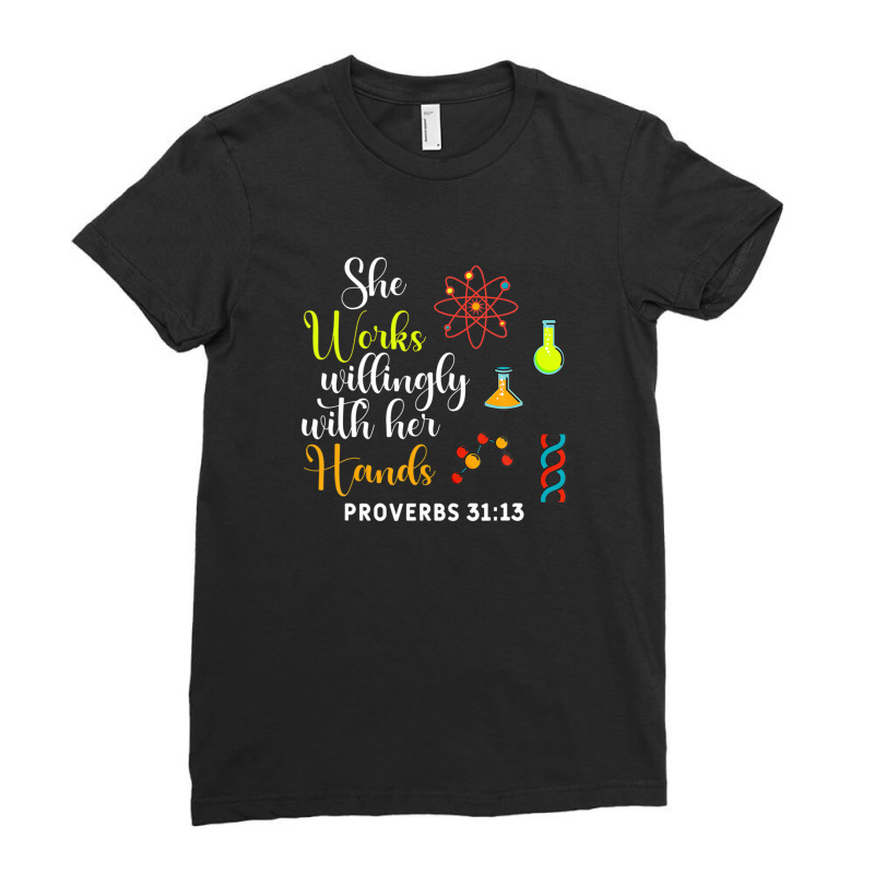 She Works Willingly With Her Hands Lab Tech Proverbs Ladies Fitted T-Shirt by miliahpullom | Artistshot