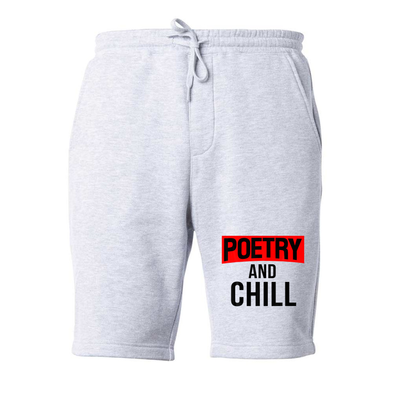 Literary Work Poem Lover Poetic Poet Poetry And Chill Fleece Short | Artistshot