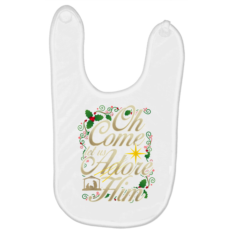 Oh Come Let Us Adore Him Nativity Christmas Religious Jesus T Shirt Baby Bibs by cm-arts | Artistshot