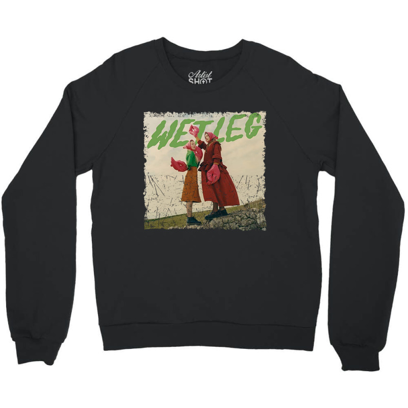 Wet Wet Leg Crewneck Sweatshirt by anyarpasar68 | Artistshot