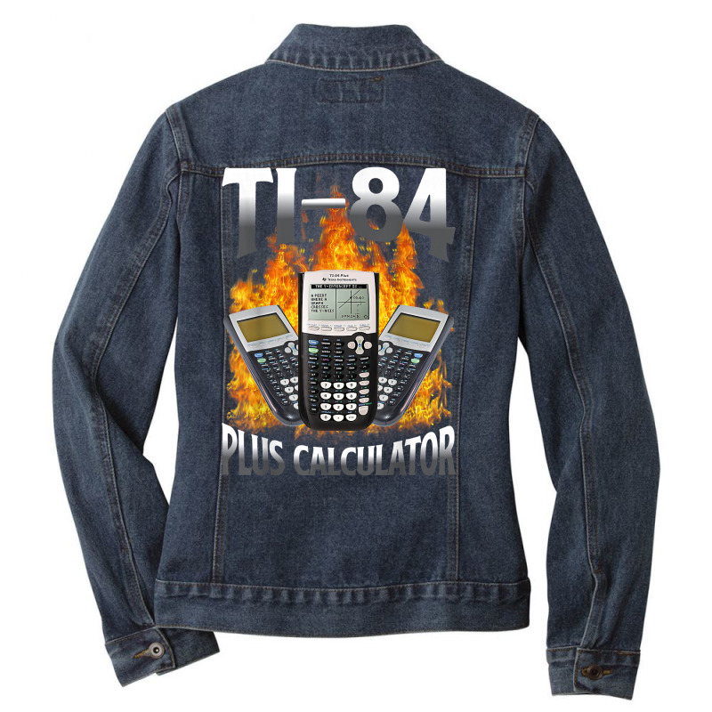 Ti 84 Plus Calculator Funny Math Teacher T Shirt Ladies Denim Jacket by cm-arts | Artistshot